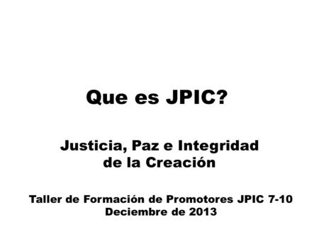 Justicia, Paz e Integridad de la Creación