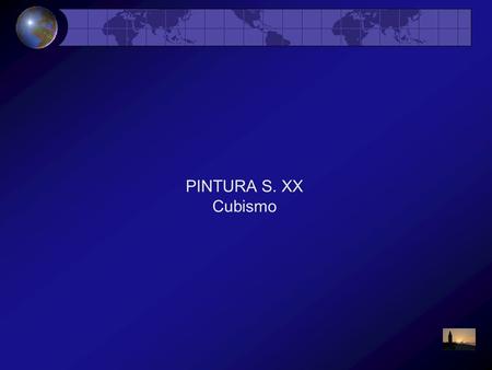 PINTURA S. XX Cubismo.