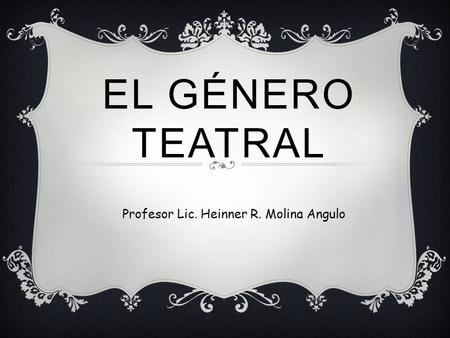 Profesor Lic. Heinner R. Molina Angulo