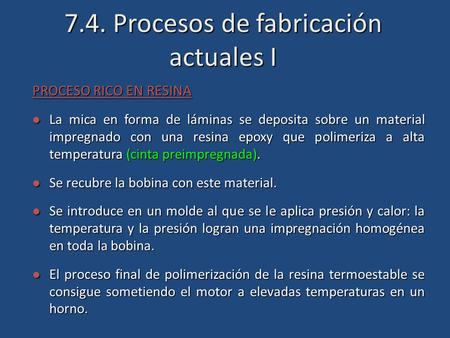 7.4. Procesos de fabricación actuales I