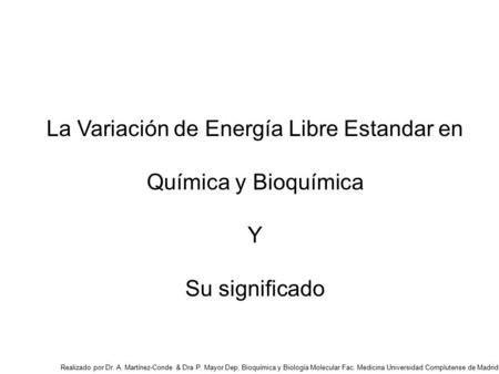 La Variación de Energía Libre Estandar en