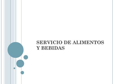 SERVICIO DE ALIMENTOS Y BEBIDAS