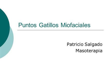 Puntos Gatillos Miofaciales Patricio Salgado Masoterapia.