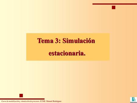 Tema 3: Simulación estacionaria..