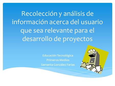 Educación Tecnológica Primeros Medios Samanta González Farías