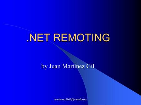 REMOTING by Juan Martínez Gil.