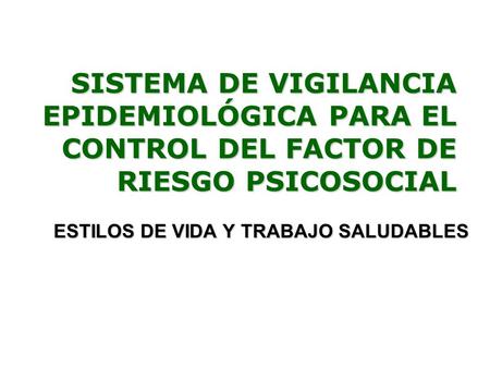 ESTILOS DE VIDA Y TRABAJO SALUDABLES