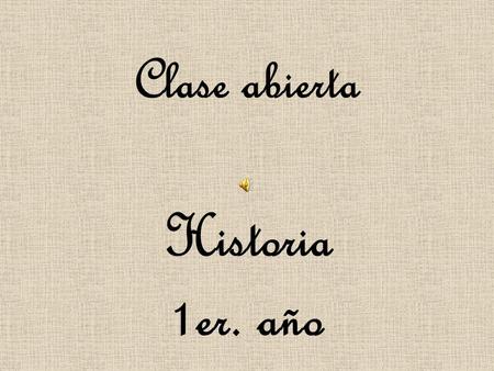 Clase abierta Historia 1er. año. El 11 de noviembre de 2011, los alumnos de 1º año Comunicación, Mercantil y Tecnológico, con la profesora Liliana M.