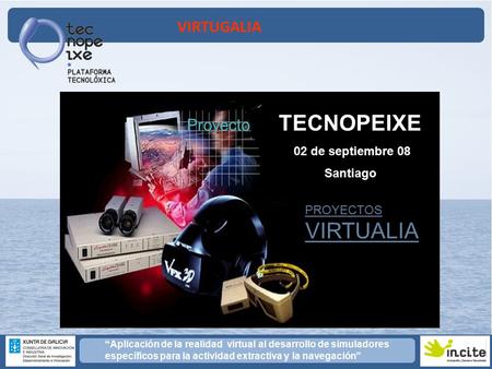 Proyecto TECNOPEIXE 02 de septiembre 08 Santiago PROYECTOS VIRTUALIA.
