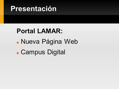 Presentación Portal LAMAR: Nueva Página Web Campus Digital.