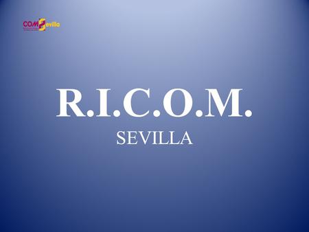 R.I.C.O.M. SEVILLA.