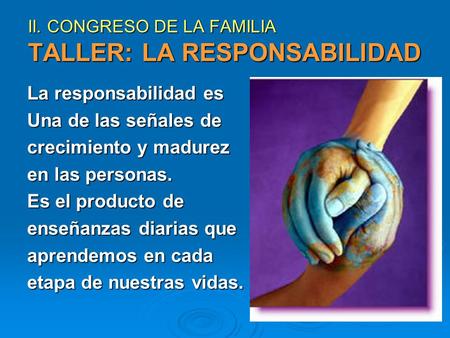 II. CONGRESO DE LA FAMILIA TALLER: LA RESPONSABILIDAD