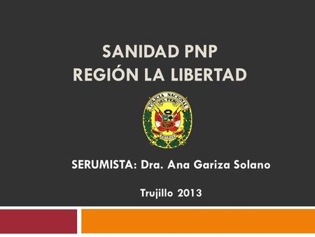 SANIDAD PNP Región La Libertad