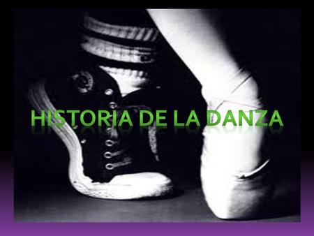 Historia de la danza.