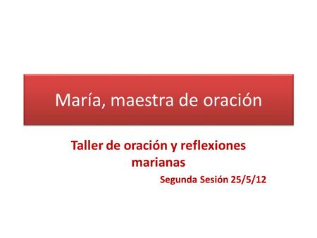 María, maestra de oración