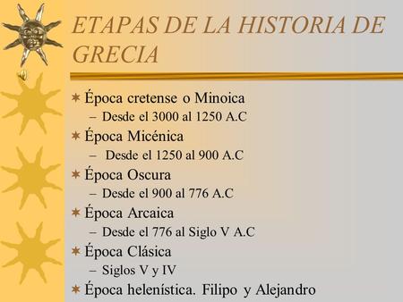 ETAPAS DE LA HISTORIA DE GRECIA