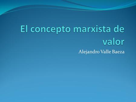 El concepto marxista de valor