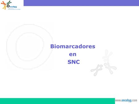 Biomarcadores en SNC.