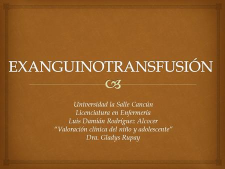 EXANGUINOTRANSFUSIÓN