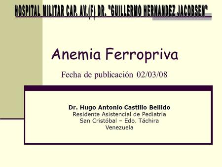 Anemia Ferropriva Fecha de publicación 02/03/08