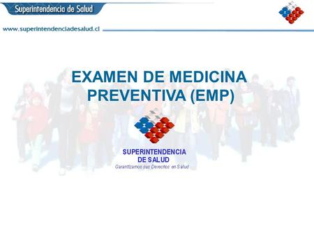 EXAMEN DE MEDICINA PREVENTIVA (EMP).