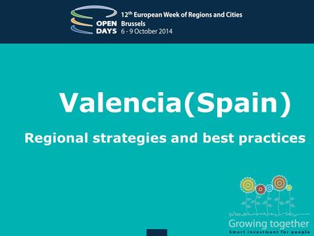 Valencia(Spain) Regional strategies and best practices.