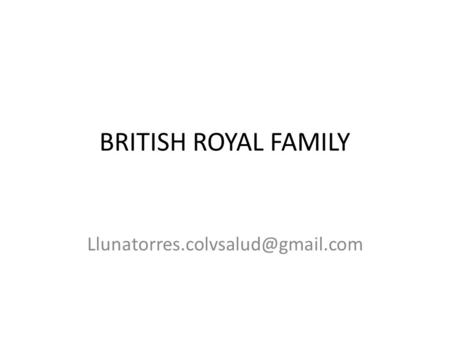 BRITISH ROYAL FAMILY