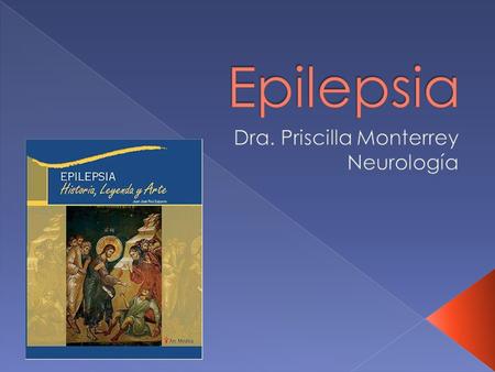 Dra. Priscilla Monterrey Neurología