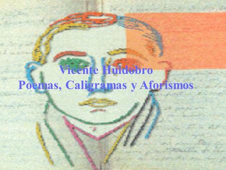 Poemas, Caligramas y Aforismos