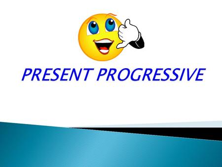 When we talk about something that is happening right now, we use a special form called the present progressive.