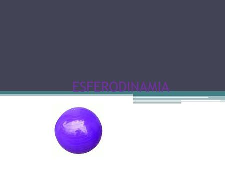 ESFERODINAMIA.