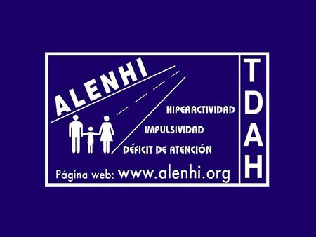 TRASTORNO por DÉFICIT de ATENCIÓN e HIPERACTIVIDAD