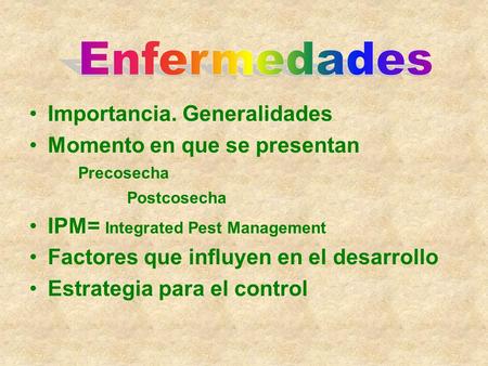 Enfermedades Importancia. Generalidades