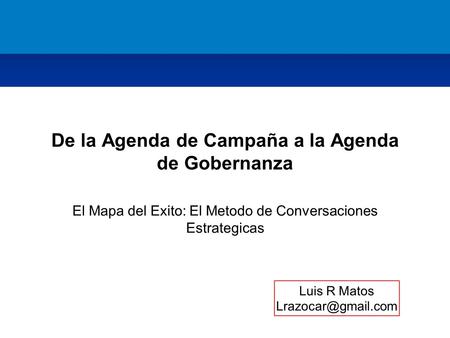 De la Agenda de Campaña a la Agenda de Gobernanza