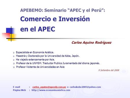 APEBEMO: Seminario “APEC y el Perú”: Comercio e Inversión en el APEC