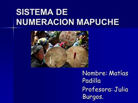 SISTEMA DE NUMERACION MAPUCHE