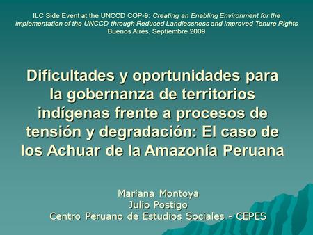 Dificultades y oportunidades para la gobernanza de territorios indígenas frente a procesos de tensión y degradación: El caso de los Achuar de la Amazonía.