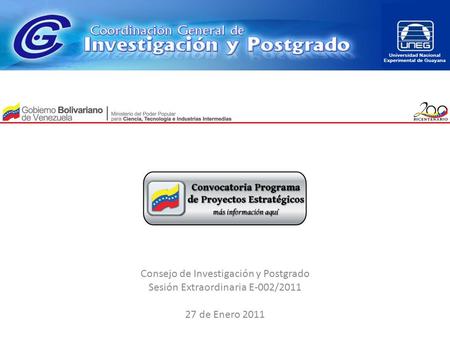 Consejo de Investigación y Postgrado Sesión Extraordinaria E-002/2011