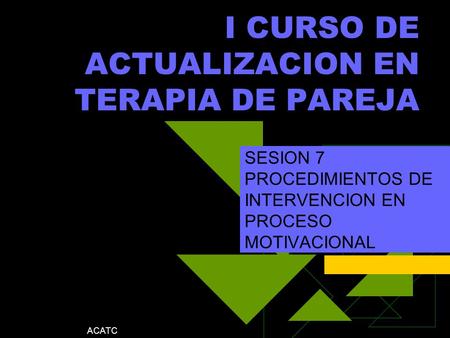 I CURSO DE ACTUALIZACION EN TERAPIA DE PAREJA