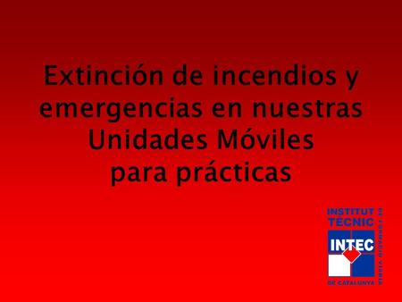 Extinción de incendios y emergencias en nuestras Unidades Móviles para prácticas.