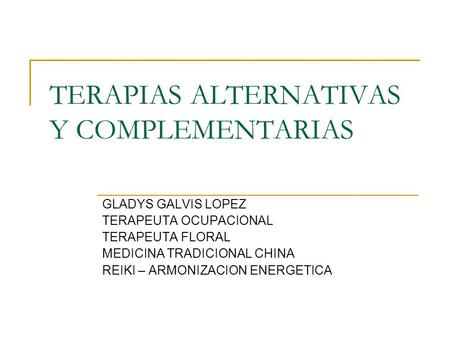 TERAPIAS ALTERNATIVAS Y COMPLEMENTARIAS