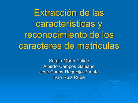 Sergio Marín Pulido Alberto Campos Galeano José Carlos Requeijo Puente