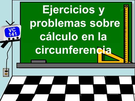 problemas sobre cálculo en la circunferencia