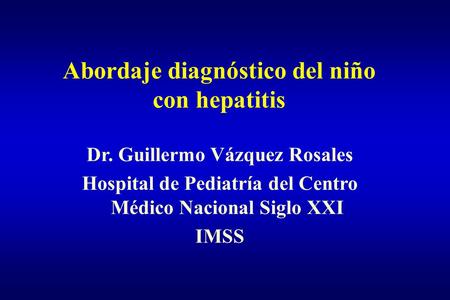 Abordaje diagnóstico del niño con hepatitis