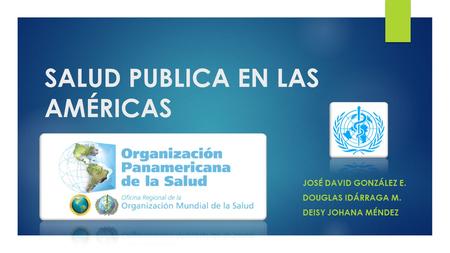 SALUD PUBLICA EN LAS AMÉRICAS