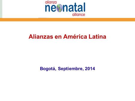 Alianzas en América Latina Bogotá, Septiembre, 2014.