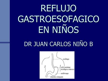 REFLUJO GASTROESOFAGICO EN NIÑOS