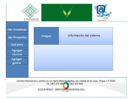 Agregar recurso Ver iniciativas Ver Proyectos Sub proy Agregar gastos imagen Información del sistema.