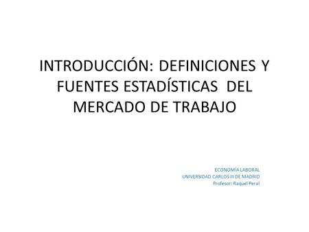 ECONOMÍA LABORAL UNIVERSIDAD CARLOS III DE MADRID