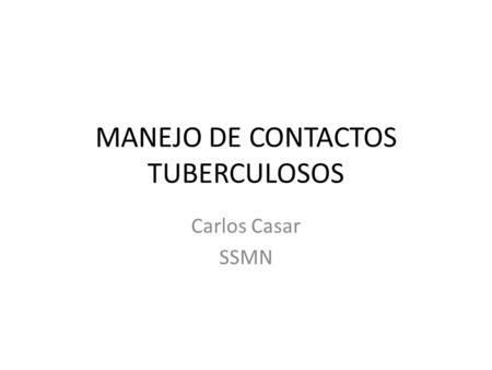 MANEJO DE CONTACTOS TUBERCULOSOS